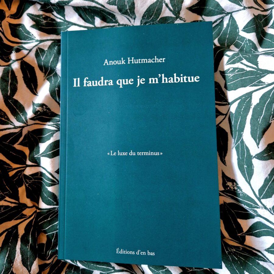 Il faudra que je m’habitue