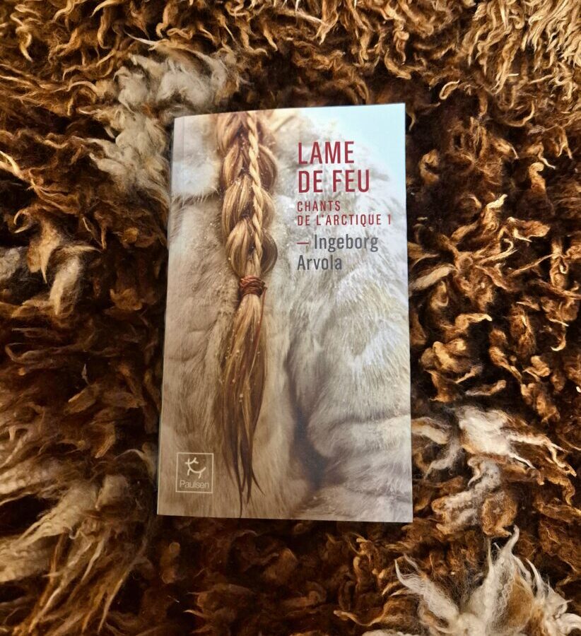 Chants de l’Arctique – Tome 1: Lame de feu